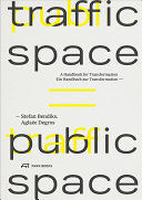 TRAFFIC SPACE IS PUBLIC SPACE