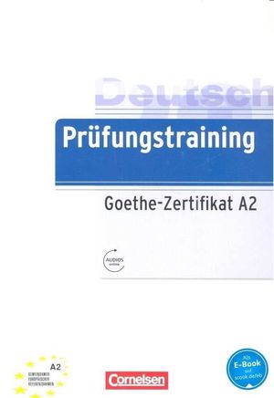 PRUFUNGSTRAINING GOETHE ZERTIFIKAT A2