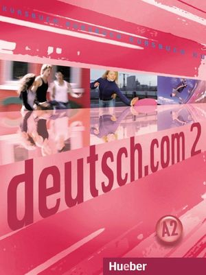 DEUTSCH.COM 2 KURSBUCH LIBRO DEL ALUMNO 3º Y 4º ESO