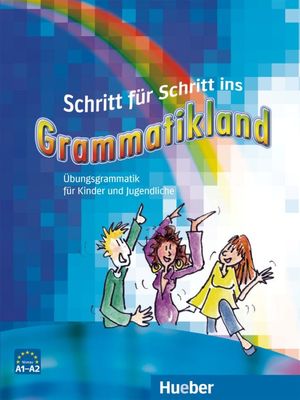 SCHRITT F.SCHRITT INS GRAMMATIKLAND