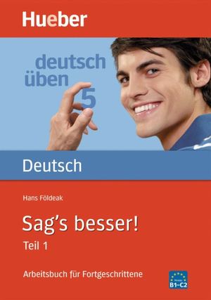 DEUTSCH UBEN 5 SAG'S BESSER ARBEITSBUCH