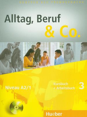 ALLTAG, BERUF & CO 3  - KURSBUCH + ARBEITSBUCH - A2/1