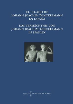 EL LEGADO DE JOHANN JOACHIM WINCKELMANN EN ESPANA (CYRIACUS 4)