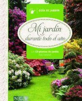 MI JARDIN TODO EL AÑO -GUIA DE JARDIN-