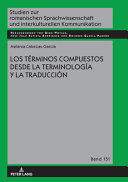 LOS TERMINOS COMPUESTOS DESDE LA TERMINOLOGIA Y LA TRADUCCION