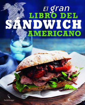 EL GRAN LIBRO DEL SANDWICH AMERICANO