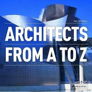 ARCHITECTS FROM A TO Z