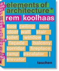 REM KOOLHAAS ELEMENTS OF ARCHITECTURE (IN)