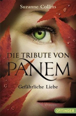 DIE TRIBUTE VON PANEM - GEFÄHRLICHE LIEBE BD. 2