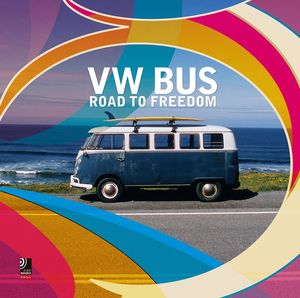 VW BUS ROAD TO FREEDOM