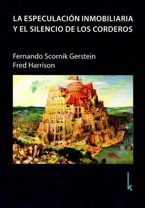 LA ESPECULACIÓN INMOBILIARIA Y EL SILENCIO DE LOS CORDEROS