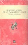 DISCURSO ACERCA DE LAS PASIONES DEL AMOR