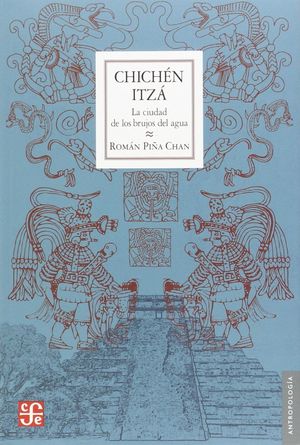 CHICHEN ITZA - LA CIUDAD DE LOS BRUJOS DEL AGUA