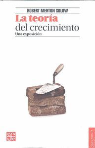 TEORIA DEL CRECIMIENTO, LA - UNA EXPOSICION
