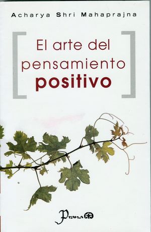 ARTE DEL PENSAMIENTO POSITIVO, EL