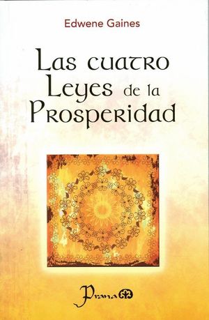 CUATRO LEYES DE LA PROSPERIDAD, LAS