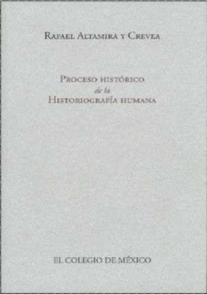 PROCESO HISTORICO DE LA HISTORIOGRAFIA HUMANA