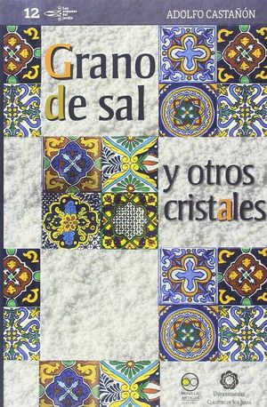 GRANO  DE SAL Y OTROS CRISTALES