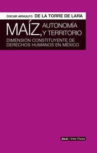 MAIZ, AUTONOMIA Y TERRITORIO