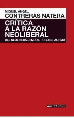 CRITICA A LA RAZON NEOLIBERAL