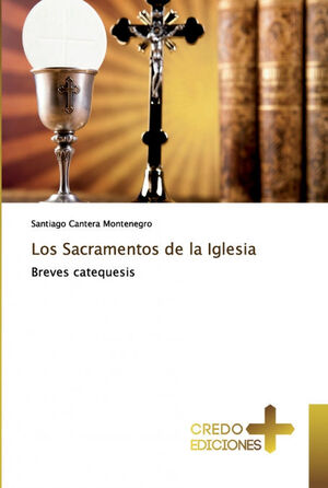 LOS SACRAMENTOS DE LA IGLESIA