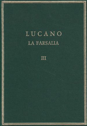 LA FARSALIA. VOL. III. LIBROS VIII-X