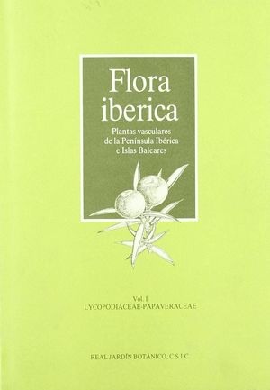 FLORA IBERICA VOL.I (LYCOPODIACEAE - PAPAVERACEAE)