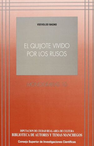 EL QUIJOTE VIVIDO POR RUSOS