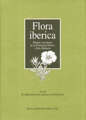 FLORA IBÉRICA VOL.III (PLUMBAGINACEAE (PARTIM)-CAPPARACEAE)