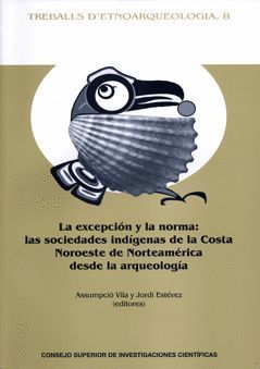 LA EXCEPCIÓN Y LA NORMA: LAS SOCIEDADES INDÍGENAS DE LA COSTA NOROESTE DE NORTEA