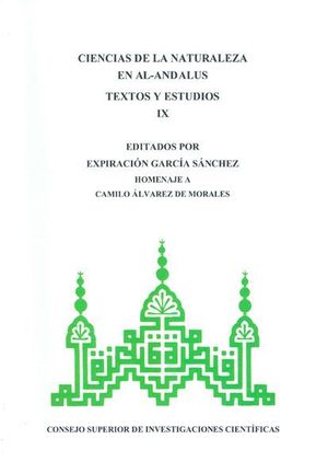 CIENCIAS DE LA NATURALEZA EN AL-ANDALUS: TEXTOS Y ESTUDIOS IX