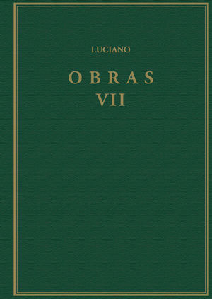 OBRAS. VOLUMEN VII, HIPIAS O LAS TERMAS; SOBRE LA SALA; PROMETEO; ACERCA DE LOS