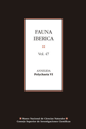 FAUNA IBÉRICA VOL.47 (ANNELIDA: POLYCHAETA VI)