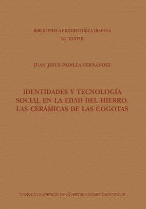 IDENTIDADES Y TECNOLOGÍA SOCIAL EN LA EDAD DEL HIERRO : LAS CERÁMICAS DE LAS COG