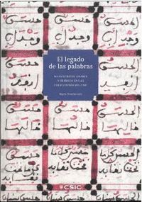 EL LEGADO DE LAS PALABRAS : MANUSCRITOS ÁRABES Y HEBREOS EN LAS COLECCIONES CSIC