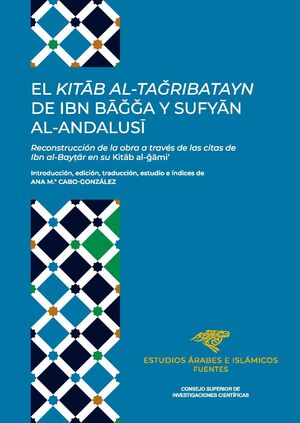 EL KITÁB AL-TAGRIBATAYN DE IBN BAGGA Y SUFYÁN AL-A