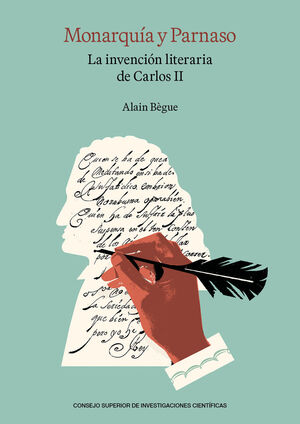MONARQUÍA Y PARNASO: LA INVENCIÓN LITERARIA DE CARLOS II