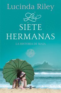 LAS SIETE HERMANAS LA HISTORIA DE MAIA) SIETE HERMANAS 1