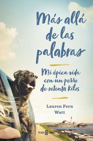 MAS ALLA DE LAS PALABRAS MI VIDA CON UN PERRO GRANDE