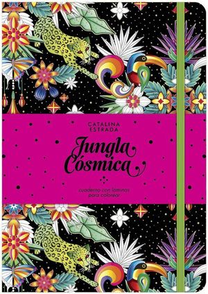 JUNGLA COSMICA CUADERNO CON LAMINAS PARA COLOREAR