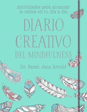 DIARIO CREATIVO DEL MINDFULNESS