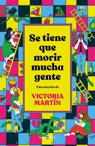 SE TIENE QUE MORIR MUCHA GENTE (T)