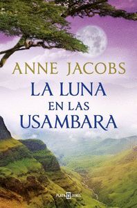 LA LUNA EN LAS USAMBARA (SUEÑOS DE AFRICA 2)