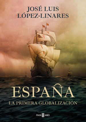 ESPAÑA (LA PRIMERA GLOBALIZACION)