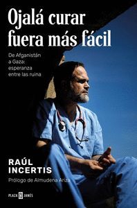 OJALÁ CURAR FUERA MÁS FÁCIL