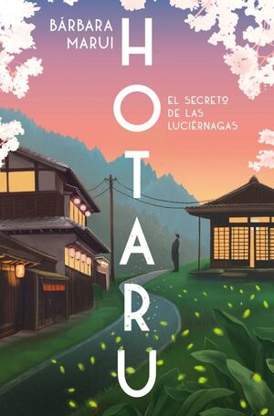 HOTARU (EL SECRETO DE LAS LUCIERNAGAS)