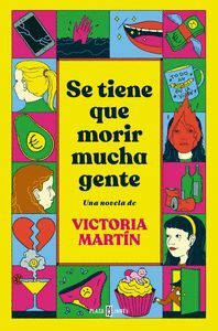 SE TIENE QUE MORIR MUCHA GENTE (R)