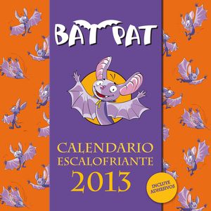 BAT PAT. CALENDARIO ESCALOFRIANTE 2013 (INCLUYE PEGATINAS)