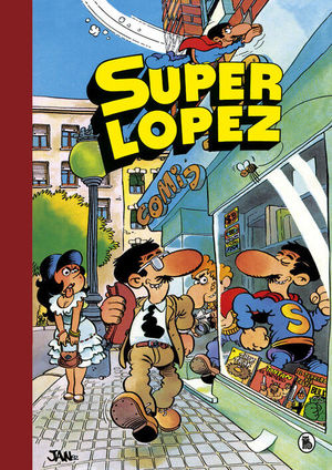 AVENTURAS DE SUPERLÓPEZ  EL SUPERGRUPO  ¡TODOS CONTRA UNO, UNO CONTRA TODOS! 