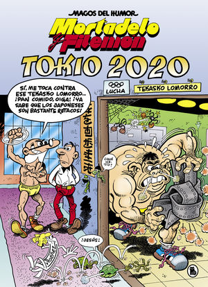 TOKIO 2020 (MORTADELO Y FILEMON MAGOS DEL HUMOR 204)